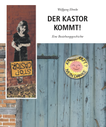 Weiterlesen: Der Kastor kommt! 